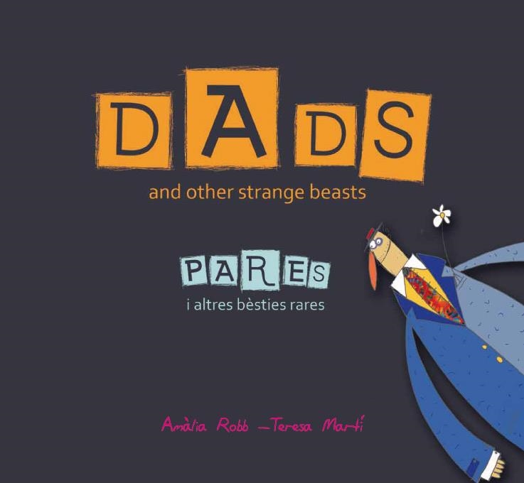 DADS AND OTHER STRANGER BEASTS PARES I ALTRES BESTIES RARES | 9788466133708 | AMALIA ROBB