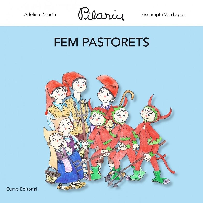 FEM PASTORETS | 9788497664837 | ADELINA PALACIN & ASSUMPTA VERDAGUER I DODAS/PILAR BAYÉS DE LUNA