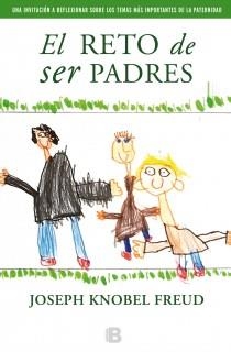 EL RETO DE SER PADRES | 9788466653794 | FREUD, KNOBLE & RODRIGUEZ, JOSE