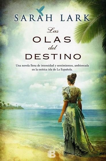 LAS OLAS DEL DESTINO | 9788466653220 | SARAH LARK