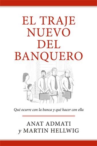 EL TRAJE NUEVO DEL BANQUERO | 9788494126734 | ADMATI, ANAT & HELLWIG, MARTIN