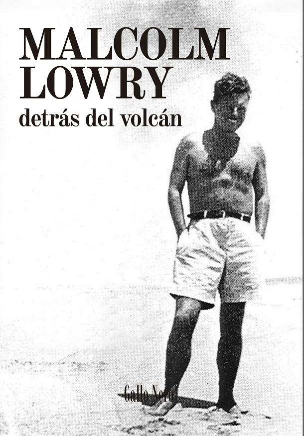 DETRAS DEL VOLCAN | 9788494108747 | LOWRY, MALCOLM