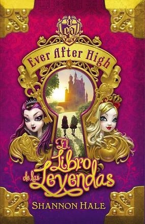 EVER AFTER HIGH EL LIBRO DEL DESTINO | 9788420415468 | HALE, SHANNON