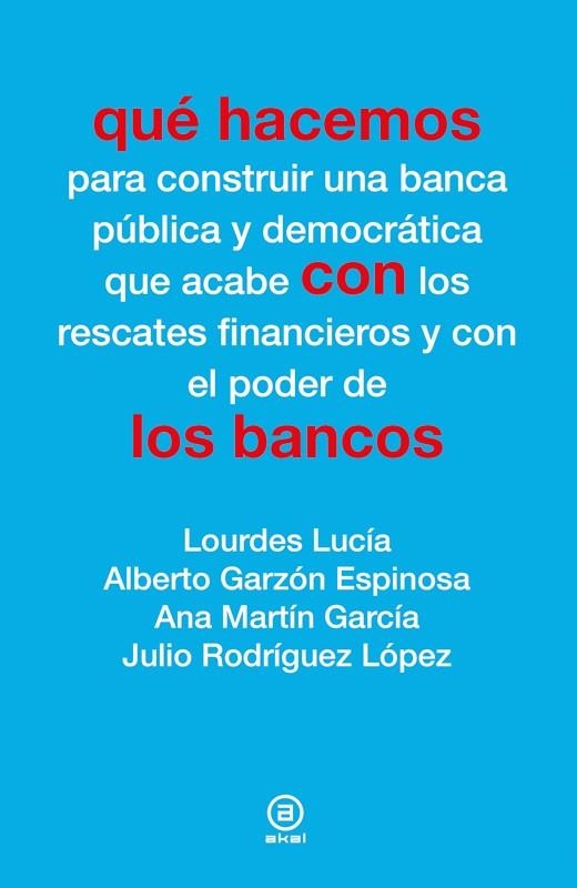 QUE HACEMOS CON LOS BANCOS | 9788446038955 | VV.AA.