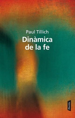 DINAMICA DE LA FE, LA | 9788498092738 | TILLICH, PAUL