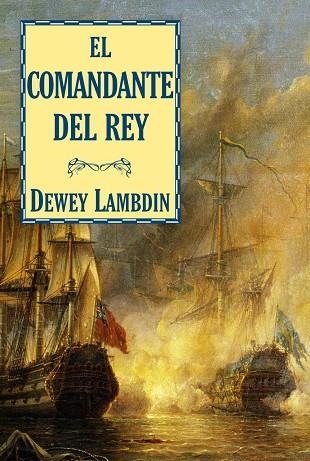 EL COMANDANTE DEL REY | 9788415157106 | LAMBDIN, DEWEY