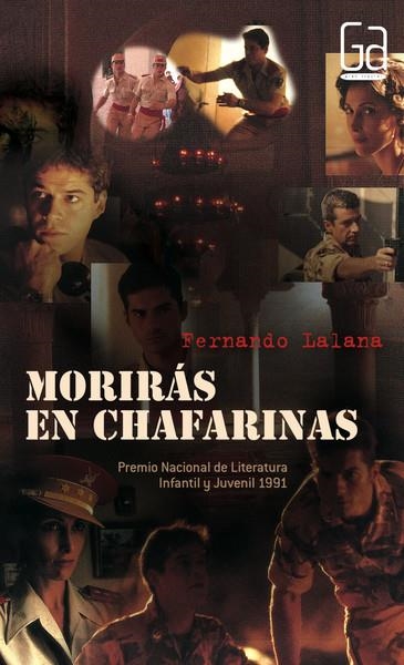 MORIRAS EN CHAFARINAS | 9788434850910 | LALANA, FERNANDO