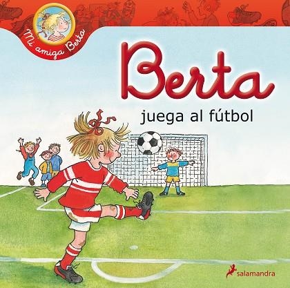 BERTA JUEGA AL FUTBOL (CAST) | 9788498385656 | SCHNEIDER, LIANE