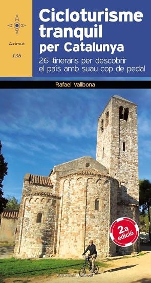 CICLOTURISME TRANQUIL PER CATALUNYA | 9788490341827 | RAFAEL VALLBONA