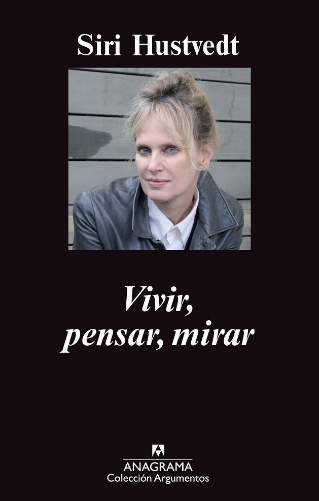 VIVIR, PENSAR, MIRAR | 9788433963611 | SIRI HUSTVEDT