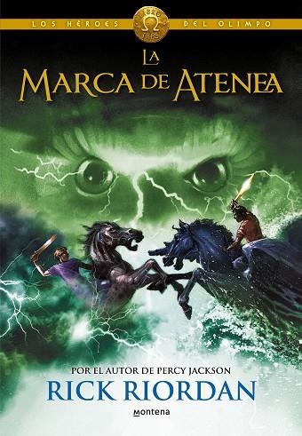 LOS HEROES DEL OLIMPO 03 LA MARCA DE ATENEA | 9788490430101 | RICK RIORDAN