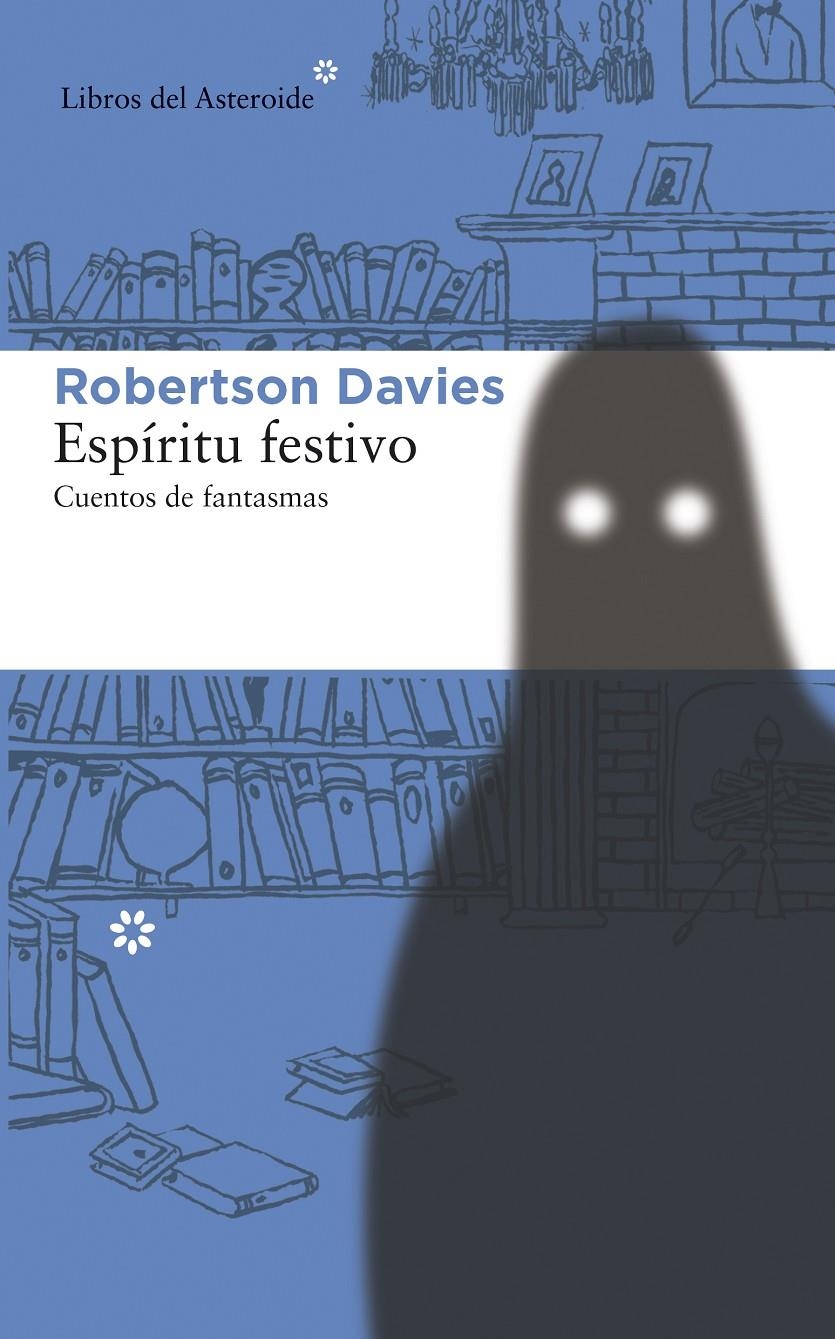 ESPIRITU FESTIVO CUENTOS DE FANTASMAS | 9788415625629 | DAVIES, ROBERTSON