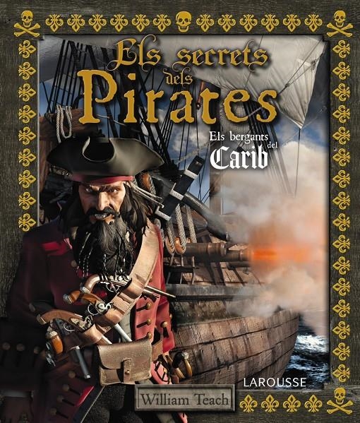 ELS SECRETS DELS PIRATES | 9788415785248 | TEACH, WILLIAM