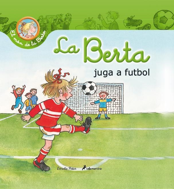 BERTA JUGA A FUTBOL, LA | 9788490572429 | SCHNEIDER, LIANE