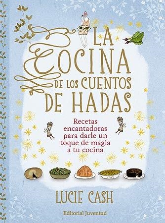 COCINA DE LOS CUENTOS DE HADAS, LA | 9788426140197 | CASH, LUCIE