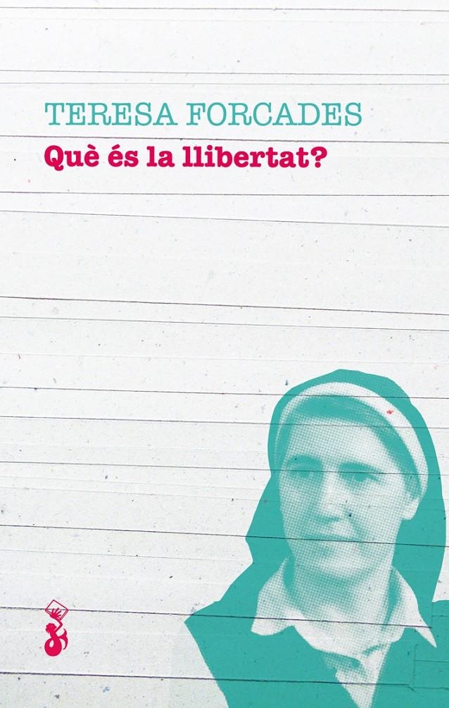 QUE ES LA LLIBERTAT ? | 9788415549987 | FORCADES, TERESA