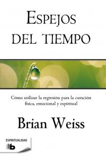 ESPEJOS DEL TIEMPO | 9788498728088 | BRIAN WEISS