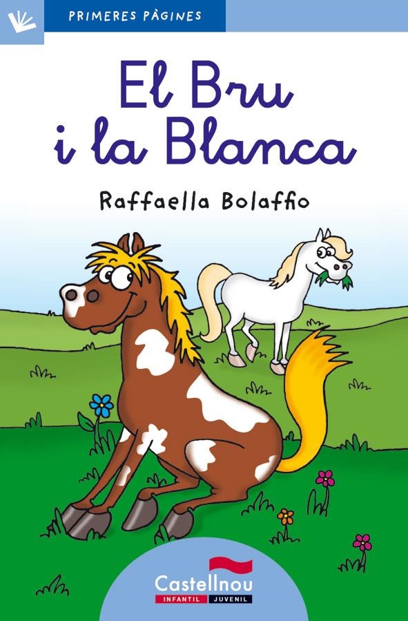 EL BRU I LA BLANCA | 9788415206545 | BOLAFFIO, RAFFAELLA