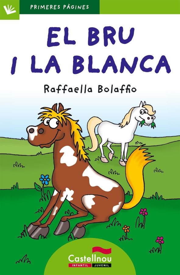 EL BRU I LA BLANCA | 9788415206477 | BOLAFFIO, RAFFAELLA