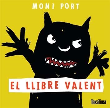 EL LLIBRE VALENT | 9788416003006 | PORT, MONI