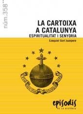 CARTOIXA A CATALUNYA, LA. ESPIRITUALIDAD I SENYORIA | 9788423207848 | GORT I JUANPERE, EZEQUIEL