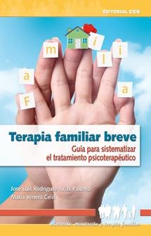 TERAPIA FAMILIAR BREVE | 9788483169858 | RODRIGUEZ ARIAS PALOMO, JOSE LUIS & VENERO CELIS, MARIA