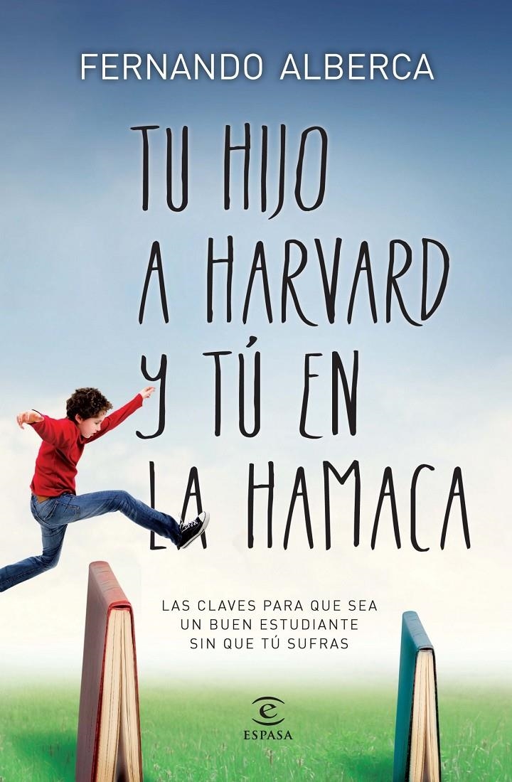 TU HIJO EN HARVAD Y TU EN LA HAMACA | 9788467040418 | ALBERCA DE CASTRO, FERNANDO