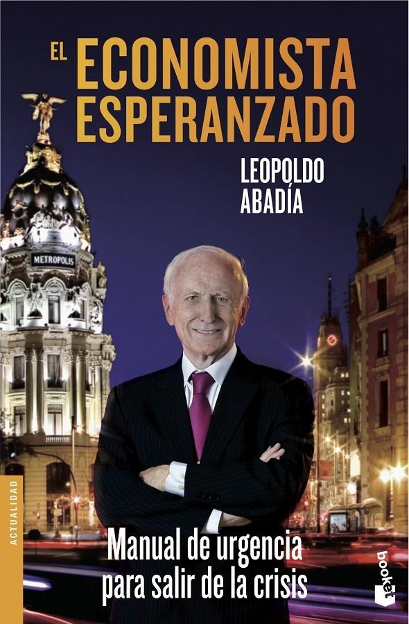 EL ECONOMISTA ESPERANZADO | 9788467040579 | LEOPOLDO ABADIA