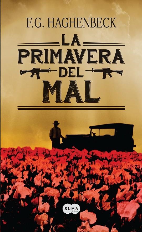 PRIMAVERA DEL MAL, LA | 9788483656150 | HAGHENBECK, F. G.