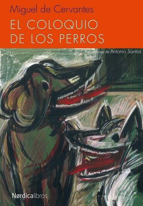 EL COLOQUIO DE LOS PERROS | 9788415717843 | MIGUEL DE CERVANTES SAAVEDRA