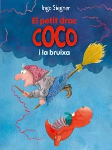 EL PETIT DRAC COCO 15 I LA BRUIXA | 9788424650742 | INGO SIEGNER