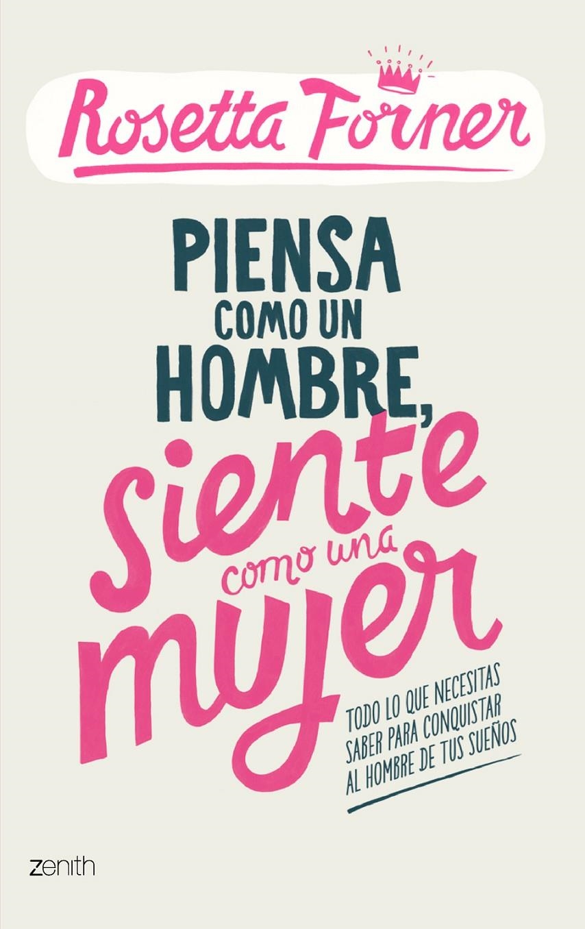 PIENSA COMO UN HOMBRE, SIENTE COMO UNA MUJER | 9788408122357 | FORNER, ROSETTA