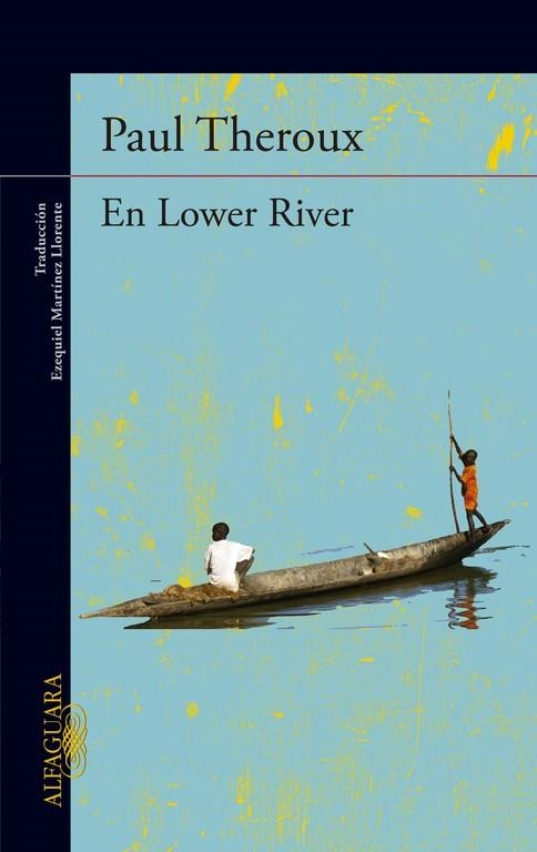 En lower river | 9788420413297 | Paul Theroux