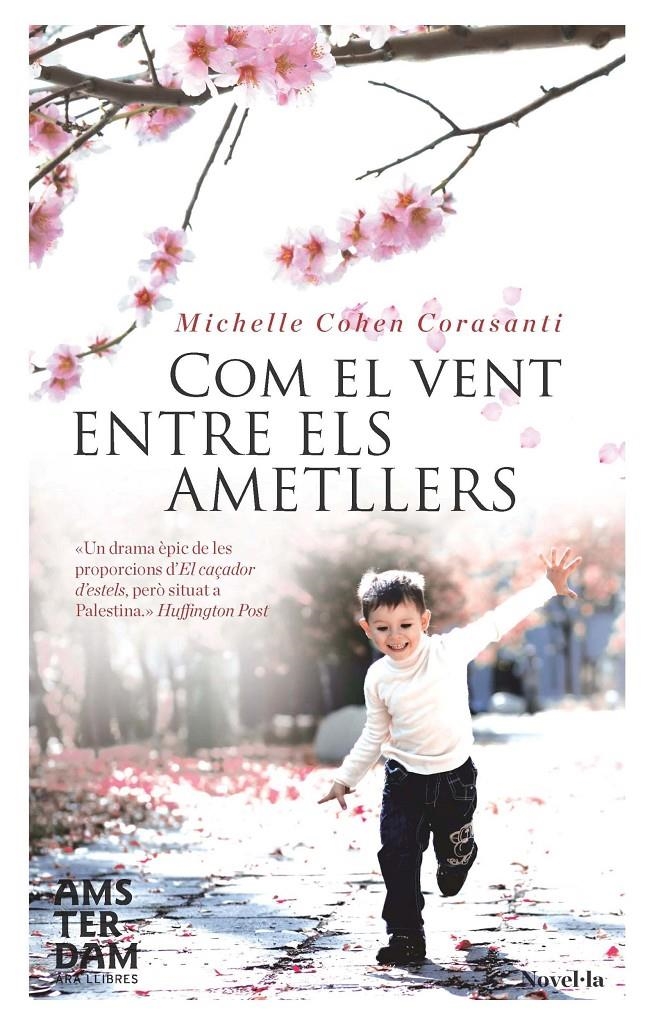 COM EL VENT ENTRE ELS AMETLLERS | 9788415645313 | COHEN CORASANTI, MICHELLE