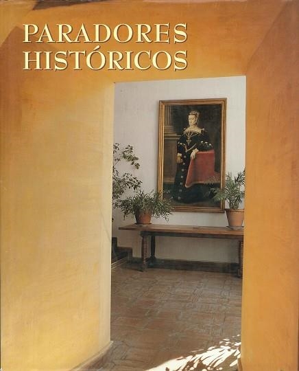 PARADORES HISTORICOS | 9788477825951 | ONTAÑON, FRANCISCO