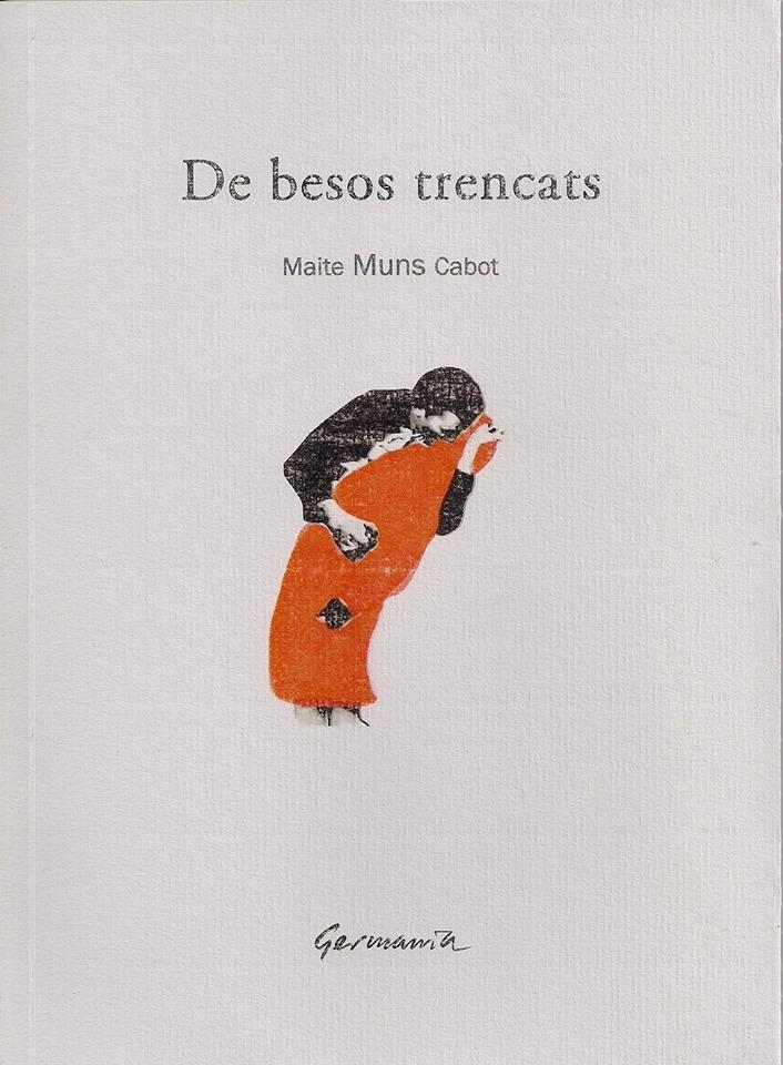 DE BESOS TRENCATS | 9788416044405 | MAITE MUNS CABOT