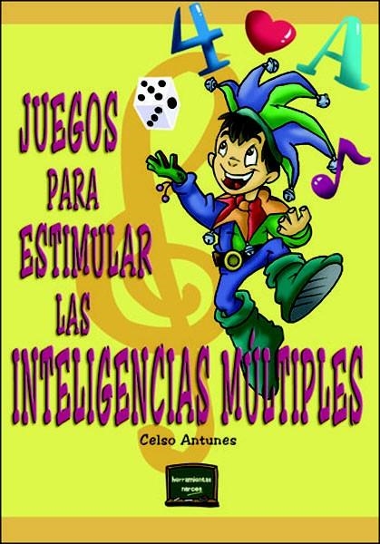 JUEGOS PARA ESTIMULAR LAS INTELIGENCIAS MULTIPLES | 9788427714106 | ANTUNES, CELSO