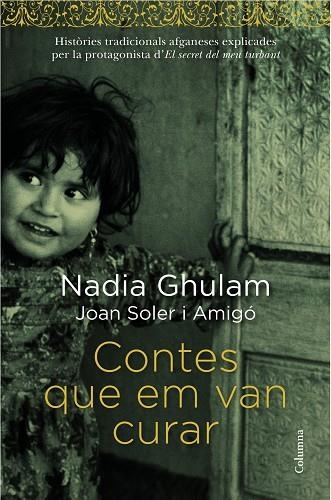 CONTES QUE EM VAN CURAR | 9788466418294 | NADIA GHULAM