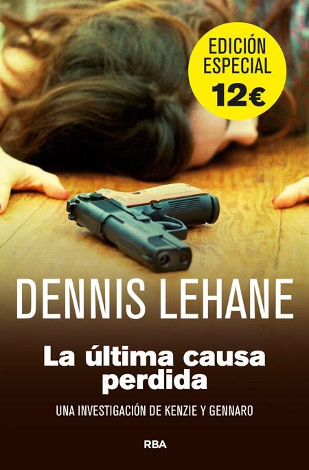 ULTIMA CAUSA PERDIDA, LA | 9788490561409 | DENNIS LEHANE