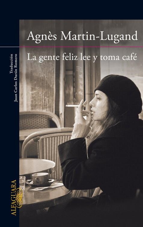 GENTE FELIZ LEE Y TOMA CAFE, LA | 9788420416533 | MARTIN LUGAND, AGNES