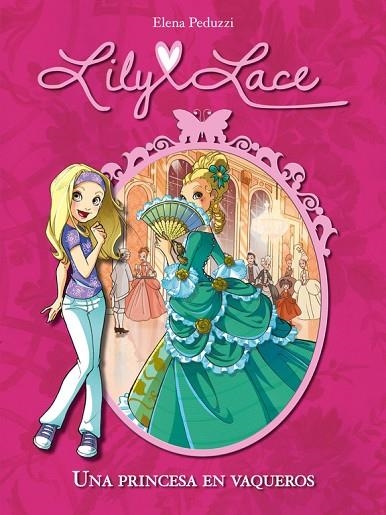 LILY LACE 1 UNA PRINCESA EN VAQUEROS (CAST) | 9788420414485 | PEDUZZI, ELENA