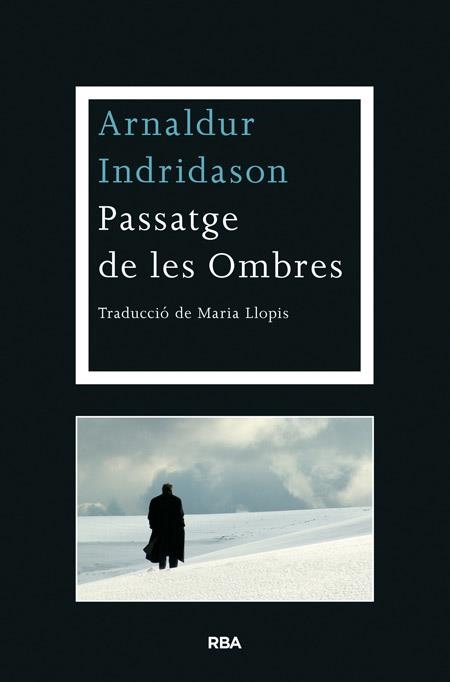 PASSATGE DE LES OMBRES | 9788482646763 | ARNALDUR INDRIDASON