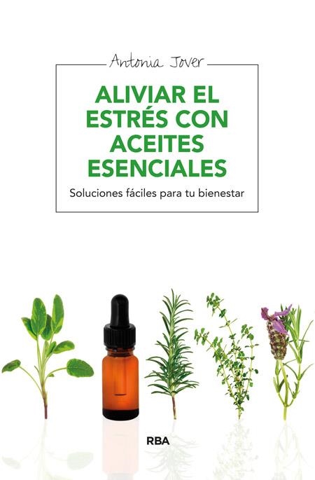 ALIVIAR EL ESTRES CON ACEITES ESENCIALES | 9788415541783 | JOVER GARCIA, ANTONIA