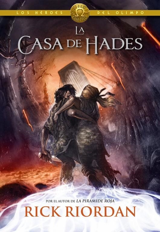 LOS HEROES DEL OLIMPO 04 LA CASA DE HADES | 9788490430910 | RICK RIORDAN