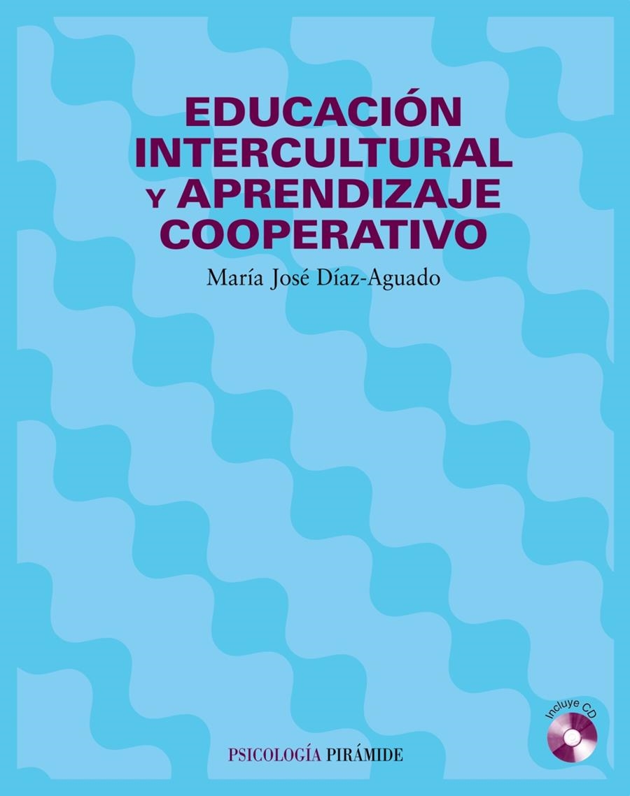 EDUCACION INTERCULTURAL Y APRENDIZAJE COOPERATIVO | 9788436817096 | DIAZ AGUADO, MARIA JOSE