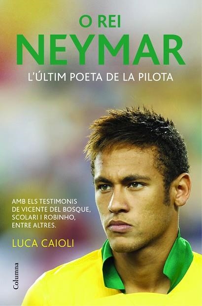 O REI NEYMAR | 9788466418317 | CAIOLI, LUCA