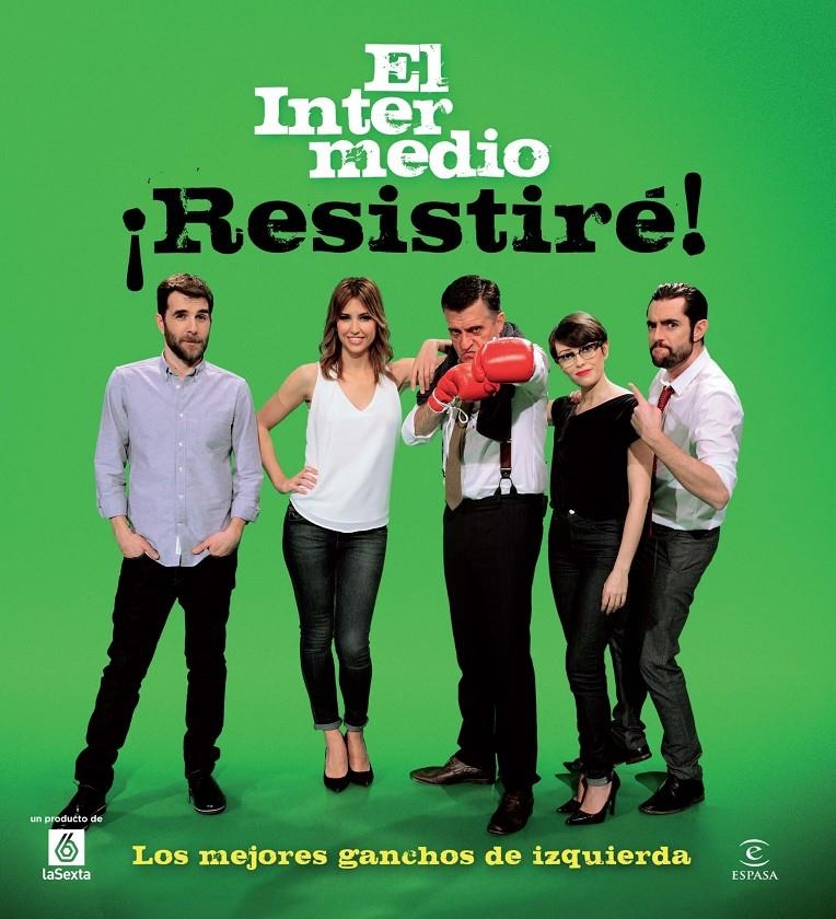 ¡ RESISTIRE ! LOS MEJORES GANCHOS DE IZQUIERDA | 9788467009637 | EL INTERMEDIO