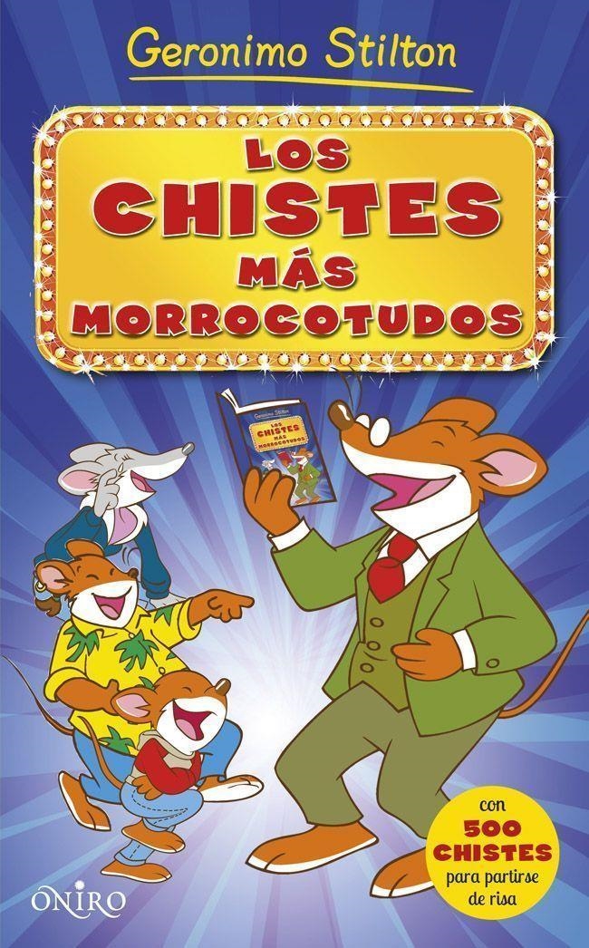 LOS CHISTES MAS MORROCOTUDOS | 9788497547567 | STILTON, GERONIMO