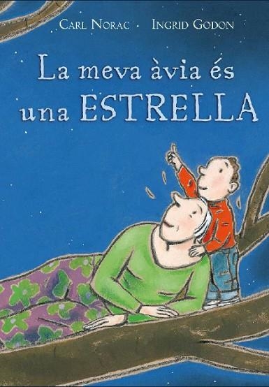 MEVA AVIA ES UNA ESTRELLA, LA | 9788495987563 | CARL NORAC & INGRID GODON