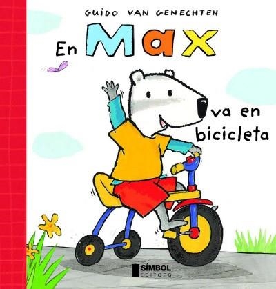 EN MAX VA EN BICICLETA | 9788495987464 | VAN GENECHTEN, GUIDO